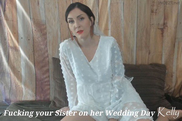Kelly Payne – Fucking Your Sister On Her Wedding Day HD 1080p